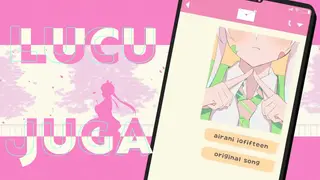 【 Original Song 】 Lucu Juga【 Airani Iofifteen | イオフィ 】