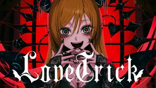 【original】LoveTrick/癒月ちょこ【ホロライブ】