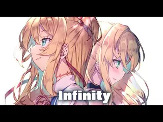 Original song【 Infinity 】