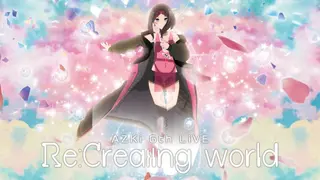 【冒頭無料公開】AZKi 6th LiVE Re:Creating world #もう一度AZKiと