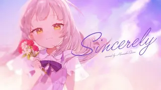 Sincerely／Covered by紫咲シオン