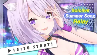 【 #ホロサマ歌枠リレー 】夏だ！海だ！水着だ！歌だｱｱｱｱｱ🔥🔥🔥【ホロライブ/猫又おかゆ】